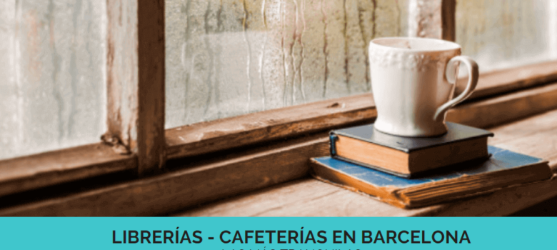 Cafeterías tranquilas en Barcelona