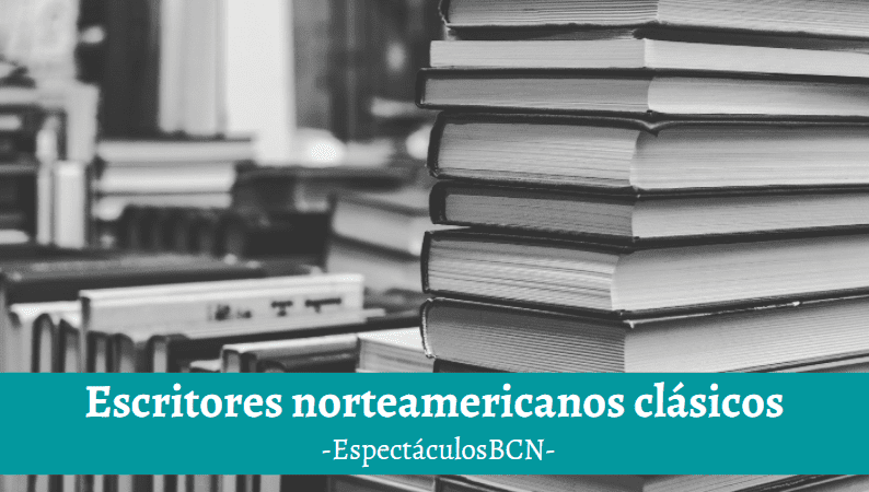 10 escritores norteamericanos clásicos - ¡De relevante actualidad!