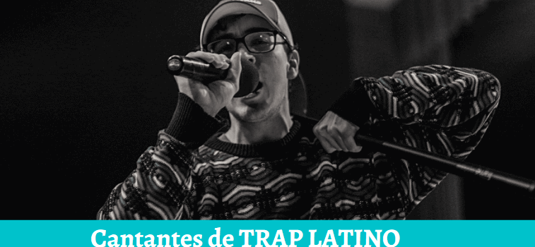 mejores cantantes trap latino