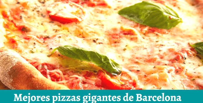 pizzas grandes barcelona