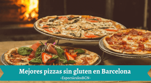 Mejores pizzas sin gluten en Barcelona