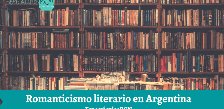 caracteristicas Romanticismo literario en Argentina
