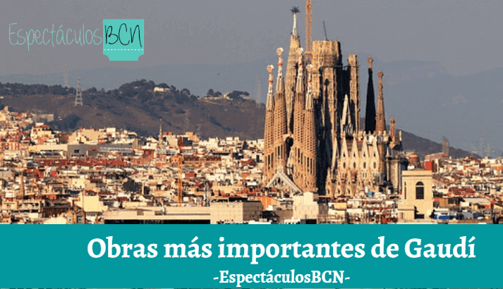Gaudí: obras más importantes